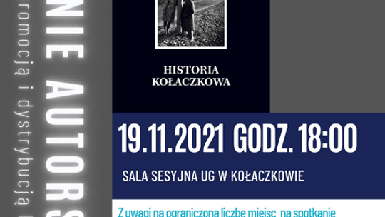 Drukuje się "Historia Kołaczkowa". W piątek spotkanie z autorami