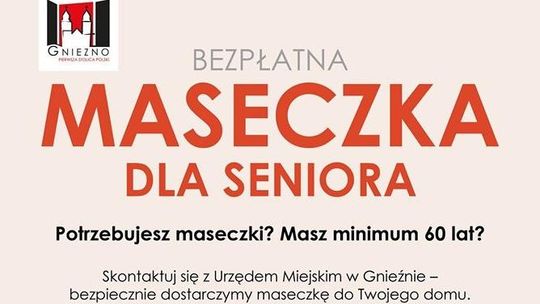 Gniezno rozda maseczki seniorom  powyżej 60. roku zycia