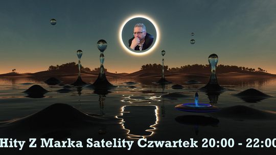 Hity z Marka Satelity(13.08.2026)(wydanie numer 585)