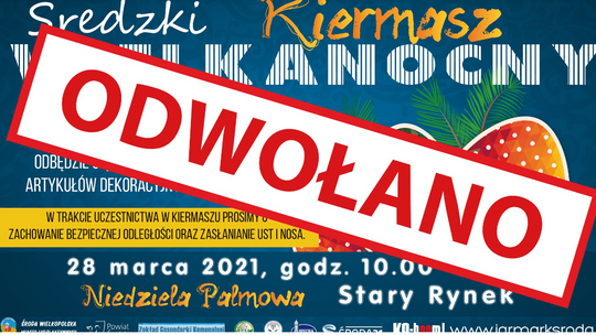 Jarmark Wielkanocny w Środzie Wlkp. odwołany!