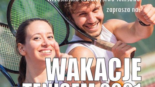 WTT oraz WOSiR zapraszają na " Wakacje z Tenisem"