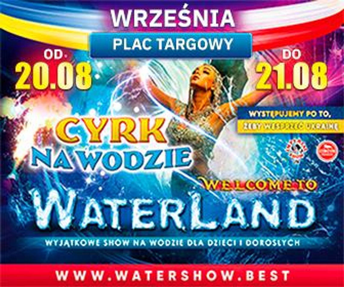 Cyrk na wodzie Waterland we Wrześni