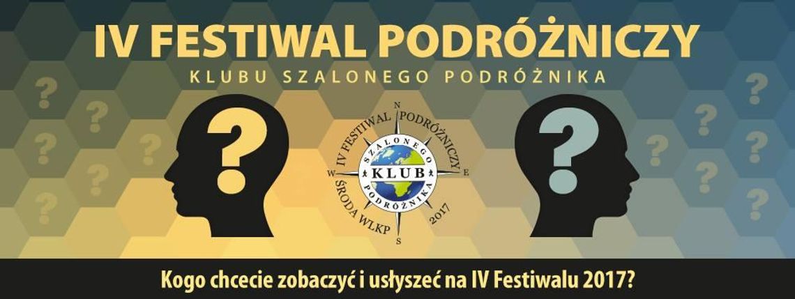 IV Festiwal Podróżniczy Klubu Szalonego Podróżnika