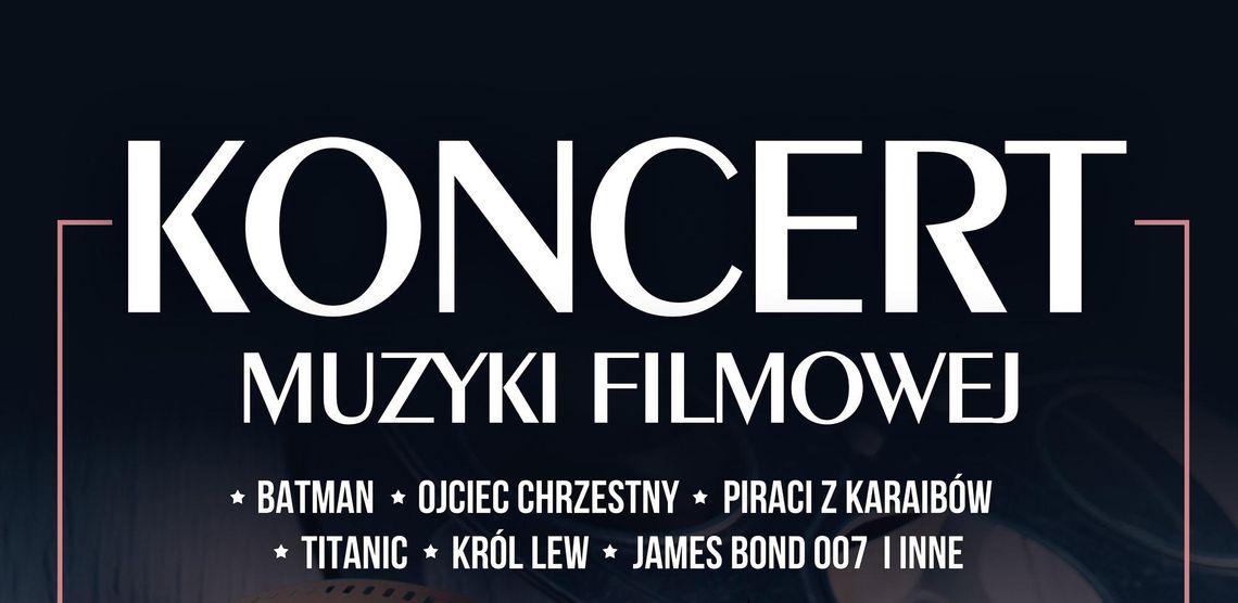 Koncert muzyki filmowej w WOK-u