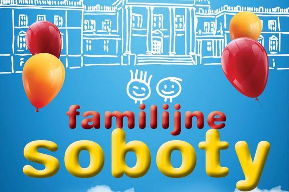 Miłosław zaprasza na Familijne Soboty. To będzie mile spędzony czas