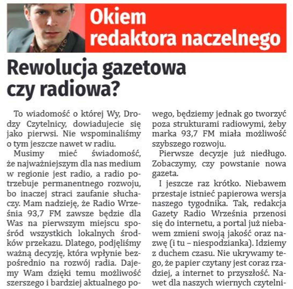 Rewolucja gazetowa czy radiowa?