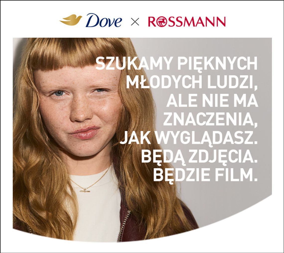 Szukamy pięknych młodych ludzi, ale to nie wygląd ma znaczenie - Dove i Rossmann zapraszają do projektu „Piękna Generacja”