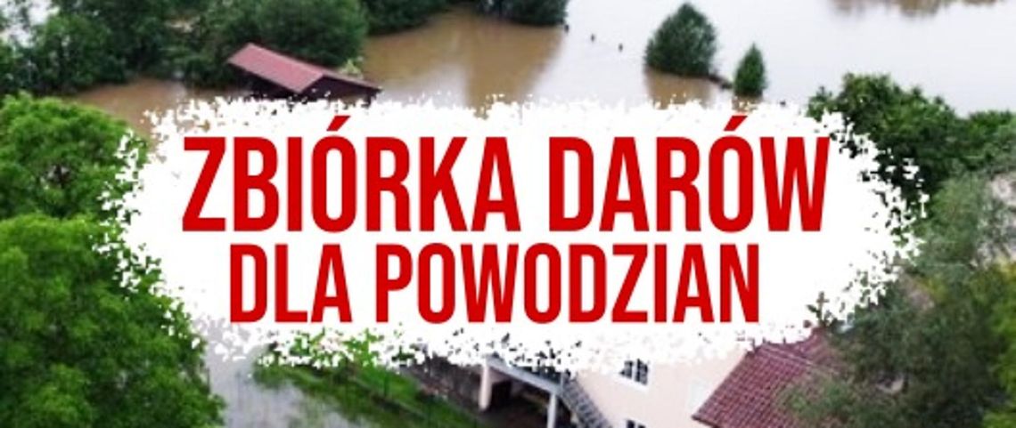 Wszystkie ręce na pokład, by pomóc powodzianom