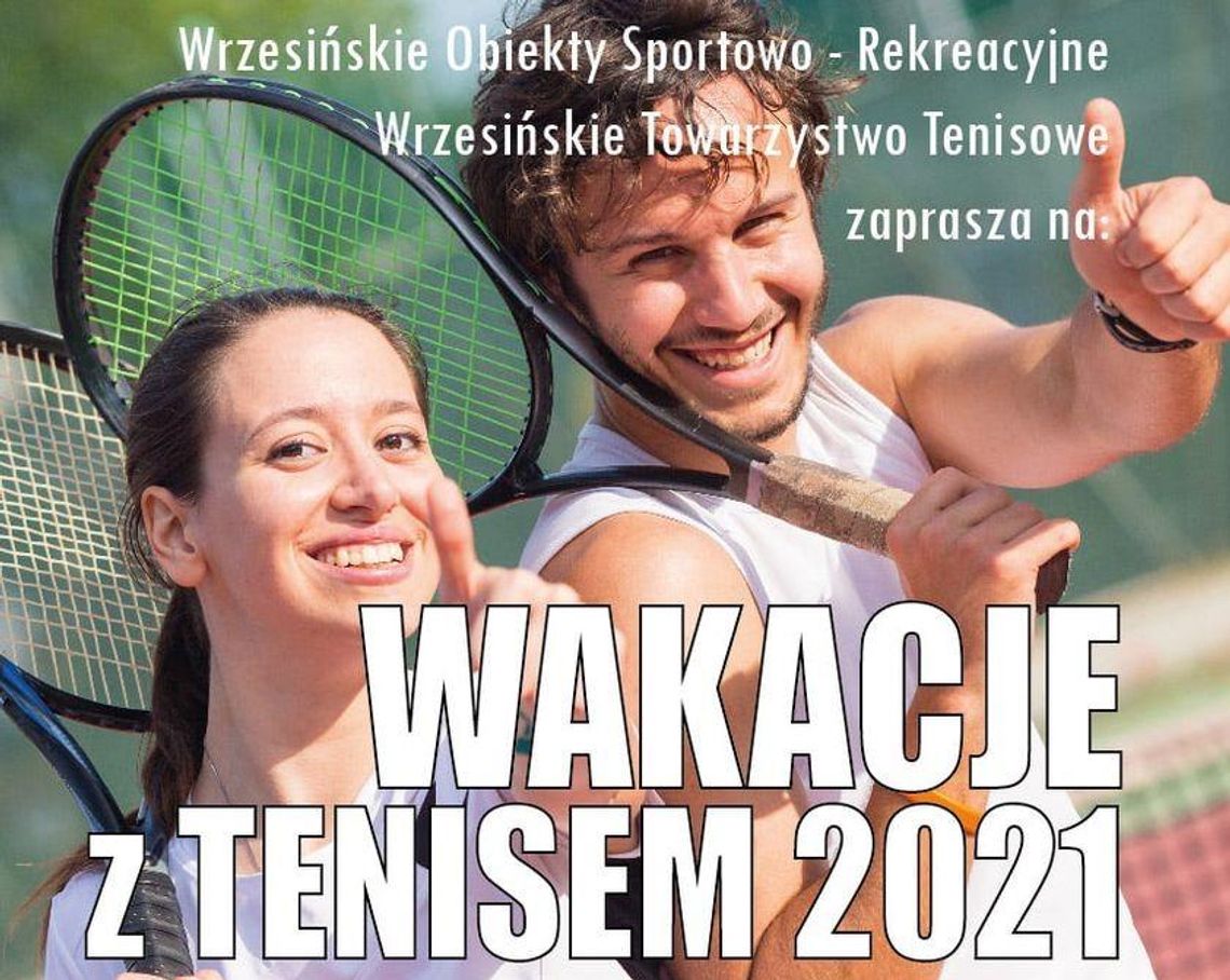 WTT oraz WOSiR zapraszają na " Wakacje z Tenisem"