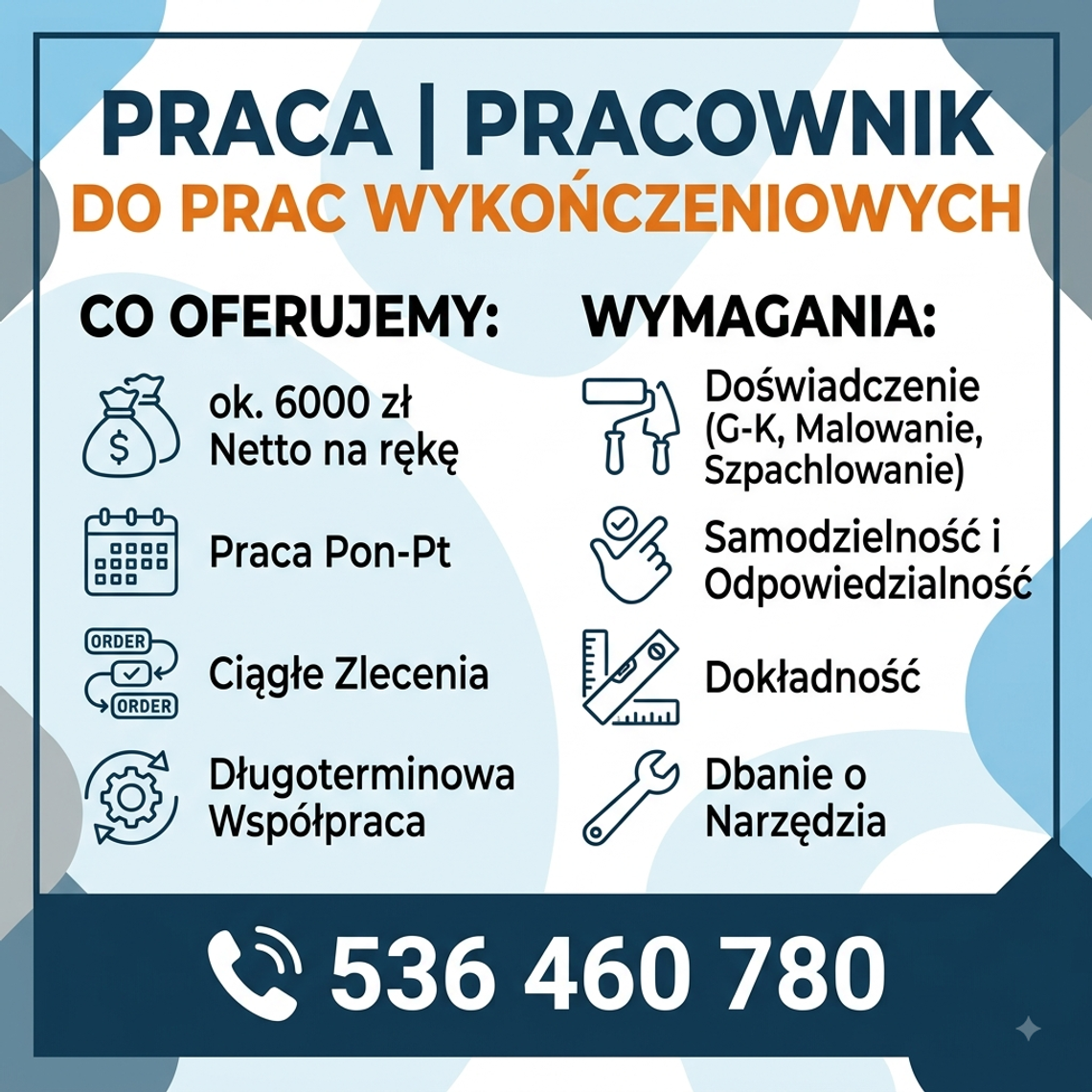 PRACA | PRACOWNIK DO PRAC WYKOŃCZENIOWYCH PRACA | PRACOWNIK DO PRAC WYKOŃCZENIOWYCH
