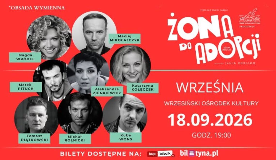 Spektakl komediowy - Żona do adopcji - WOK Września 18.09.2026 r. Spektakl komediowy - Żona do adopcji - WOK Września 18.09.2026 r.