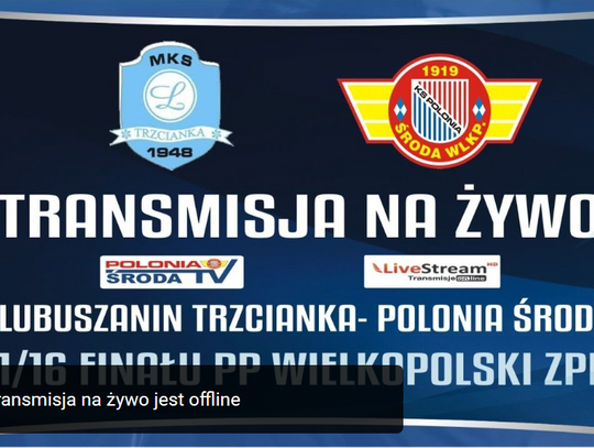 mecz-1-16-finalu-pp-wielkopolski-zpn-mks-trzcianka-vs-polonia-sroda-wlkp